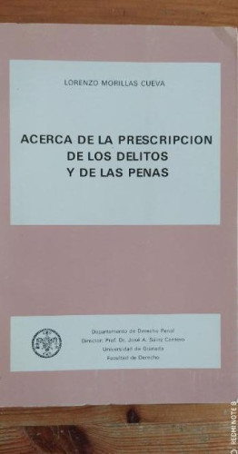 Portada del libro de Acerca de la prescripcion de los delitos y de las penas. morillas cuevas. derecho granada 1980 104p