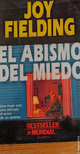 Portada del libro de EL ABISMO DEL MIEDO / JOY FIELDING / PLANETA 1ª EDICIÓN 1995 331pp