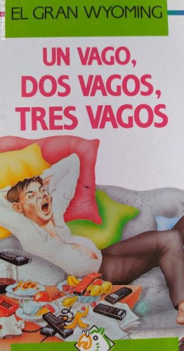 Portada del libro de Un vago, dos vagos, tres vagos