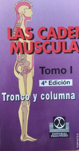 Portada del libro de Las Cadenas Musculares, Leopold Busquet. Tomo1. Tronco y columna vertebral. PAIDOS 1999 134pp