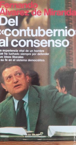 Portada del libro de DEL CONTUBERNIO AL CONSENSO - ALVAREZ DE MIRANDA, FERNANDO