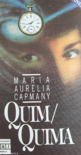 Portada del libro de Quim-Quima por María Aurelia Capmany de Plaza Janés en Barcelona 1986 Primera edición