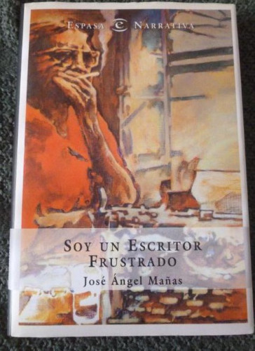 Portada del libro de Soy un escritor frustrado