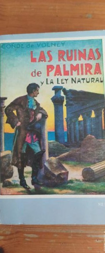 Portada del libro de Las ruinas de Palmira. La ley natural.. - Conde de Volney.. musa