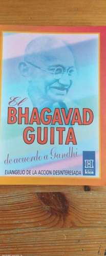 Portada del libro de El Bhagavad Guita de acuerdo a Gandhi. Evangelio de la acción desinteresada