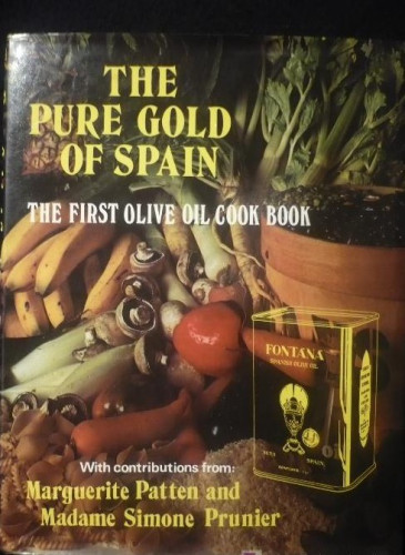 Portada del libro de THE PURE GOLD OF SPAIN. MARGUERITE PATTEN AND MADAME SIMPONE PRUNIER. 126 PAG