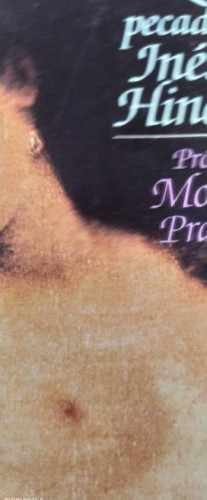 Portada del libro de Morales Padilla, Próspero - Los pecados de Inés de Hinojosa - Plaza & Janés Editores 588pp