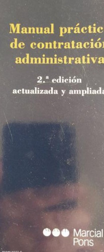 Portada del libro de MANUAL PRACTICO DE CONTRATACION ADMINISTRATIVA. 2º EDIC. ACTUALIZADA Y AMPLIADA VE