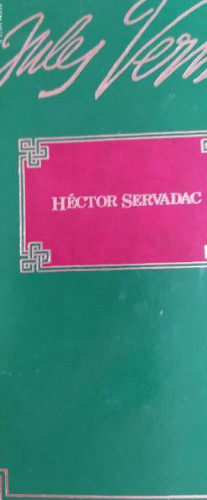 Portada del libro de Héctor Servadac Verne, Julio Publicado por Nauta. (1983) 384pp