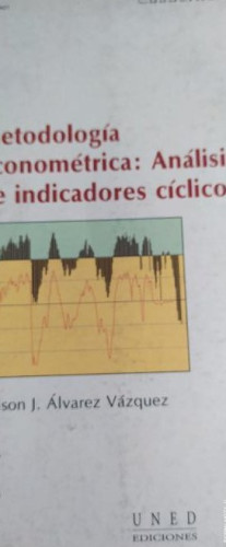 Portada del libro de Metodología econométrica : análisis de indicadores cíclicos (CUADERNOS UNED)