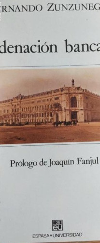 Portada del libro de ZUNZUNEGUI. Fernando. - ORDENACIÓN BANCARIA. espasa NUEVO