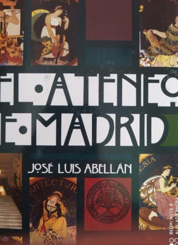 Portada del libro de ATENEO DE MADRID, EL Abellán-García González, José Luis Publicado por Ediciones La Librería (2006)