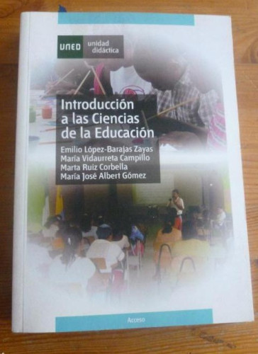 Portada del libro de INTRODUCCION A LAS CIENCIAS DE LA EDUCACION. VIDAURRETA Y OTROS. UNED. 2009 412pp