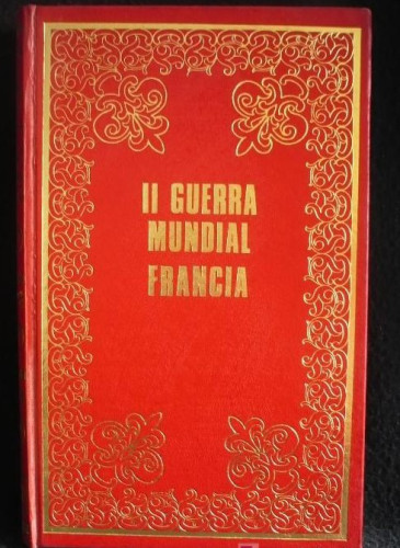 Portada del libro de II GUERRA MUNDIAL. FRANCIA. K.VON VEREITER. ED.PETRONIO 1971 266 PAG