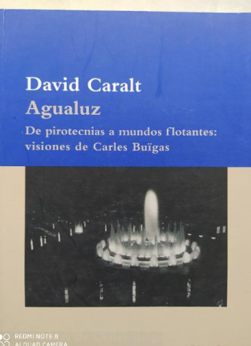 Portada del libro de Agualuz: De pirotecnias a mundos flotantes: visiones de Carles Buïgas: 29 (La Biblioteca Azul serie...
