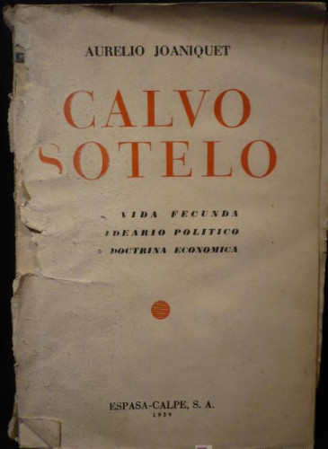 Portada del libro de CALVO SOTELO. AURELIO JOANIQUET. ESPASA CALPE. 1939 1ED. 294 PAG