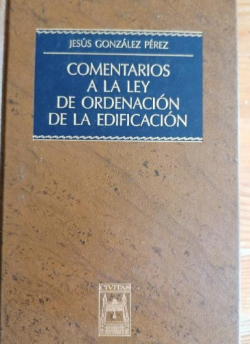 Portada del libro de Comentarios a la Ley de Ordenación de La Edificación (Estudios y Comentarios)