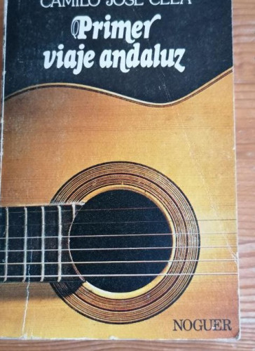 Portada del libro de Primer viaje andaluz, Camilo José Cela, ed. NOguer