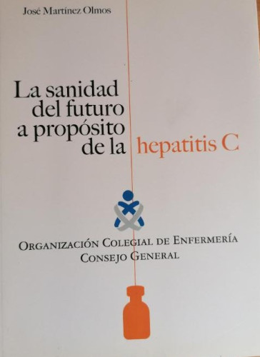 Portada del libro de La sanidad del futuro a proposito de la hepatitis c