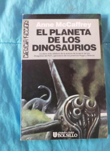 Portada del libro de EL PLANETA DE LOS DINOSAURIOS ANNE MCCAFFREY ULTRAMAR 1º ED 1986 228pp¡NUEVO!