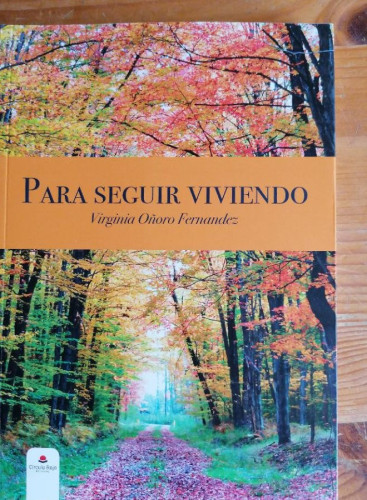 Portada del libro de Para seguir viviendo Virginia Oñoro Fernandez Publicado por CIRCULO ROJO 2019 183pp