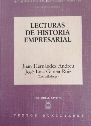 Portada del libro de Lecturas historia empresarial Cabrera Calvo-sotelo, Publicado por EDICIONES CIVITAS 1994 498pp