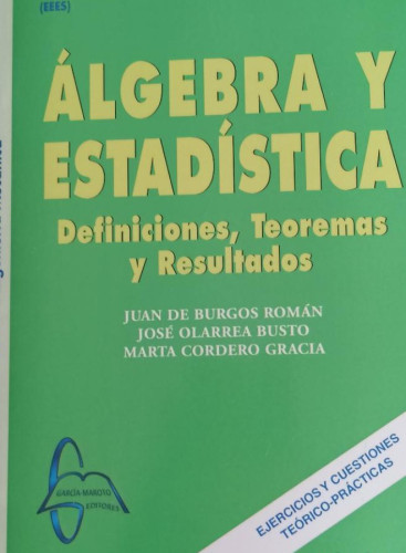 Portada del libro de ALGEBRA Y ESTADISTICA: DEFINICIONES TEOREMAS Y RESULTADOS VVAA. MAROTO 2011 607pp