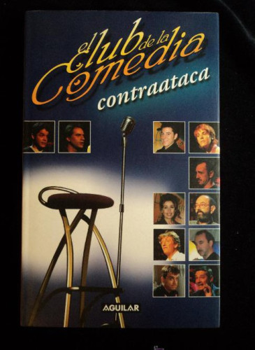 Portada del libro de EL CLUB DE LA COMEDIA. CONTRATACA. AGUILAR. 2002 228 PAG