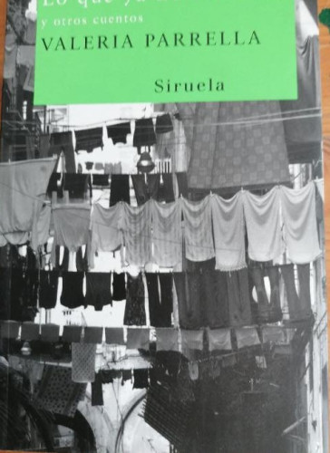 Portada del libro de LO QUE YA NO RECUERDO Y OTROS CUENTOS - Parrella, Valeria