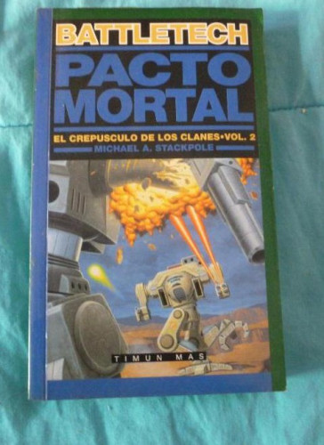 Portada del libro de Paco Mortal (El Crepúsculo de los Clanes, Vol. 2: Battletech) (Timun mas Ciencia ficcion)