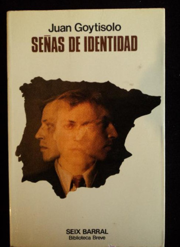 Portada del libro de SEÑAS DE IDENTIDAD. JUAN GOYTISOLO. SEIX BARRAL. 1977 430 PAG