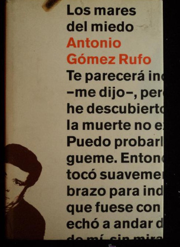 Portada del libro de LOS MARES DEL MIEDO. ANTONIO GOMEZ RUFO. ED. PLANETA 2002 405 PAG