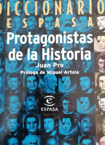 Portada del libro de Diccionario Espasa. Protagonistas de la Historia Juan Pro Publicado por Espasa (1998)