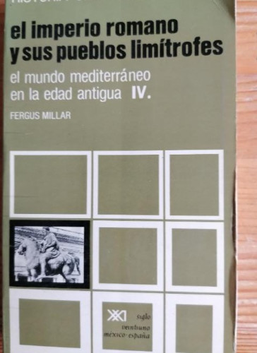 Portada del libro de MILLAR, FERGUS. - El imperio romano y sus pueblos limítrofes. El mundo mediterraneo en la edad antig