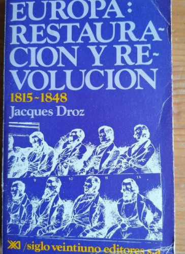 Portada del libro de EUROPA RESTAURACION Y REVOLUCION 1815-1848 - JACQUES DROZ