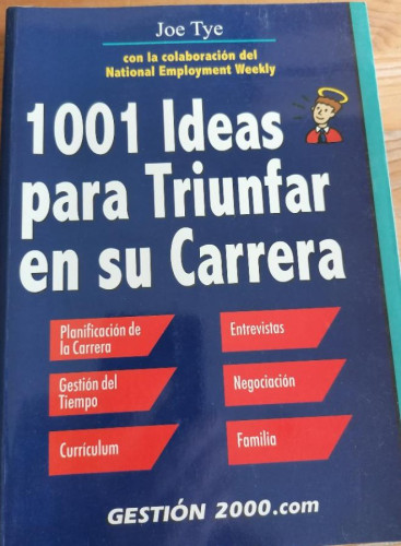 Portada del libro de 1001 ideas para triunfar en su Carrera