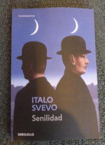 Portada del libro de Senilidad Svevo, Italo Editorial: Debolsillo. (2009) 276pp