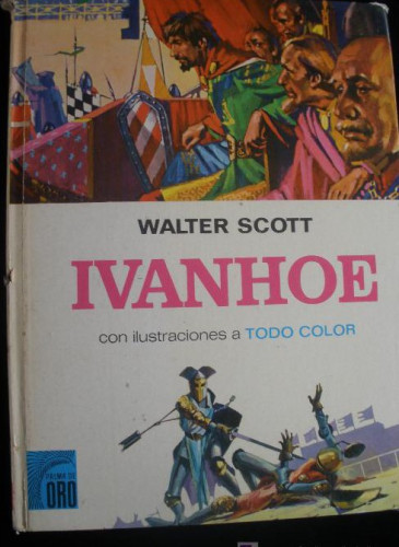 Portada del libro de IVANHOE. WALTER SCOTT. EDITORIAL BRUGUERA. TAPA DURA