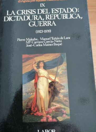 Portada del libro de Crisis del estado: dictadura, republica, Guerra 1923-1939. h. esp. IX