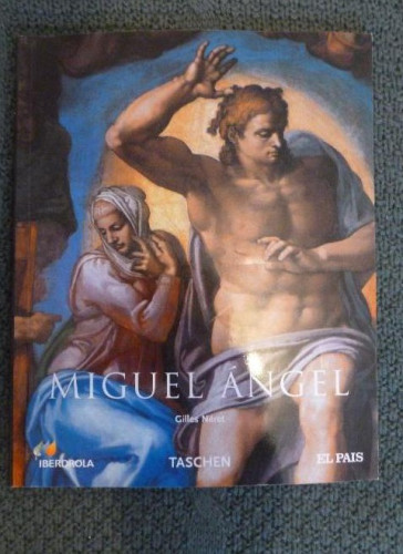 Portada del libro de MIGUEL ANGEL. NERET. TASACHEN EL PAIS. 2007 94pp