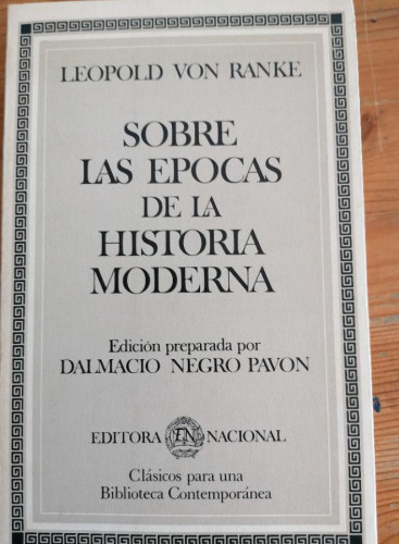 Portada del libro de Leopold von Ranke - Sobre las épocas de la Historia Moderna - Editora Nacional