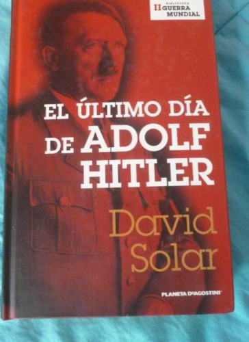 Portada del libro de El ultimo dia de adolf hitler