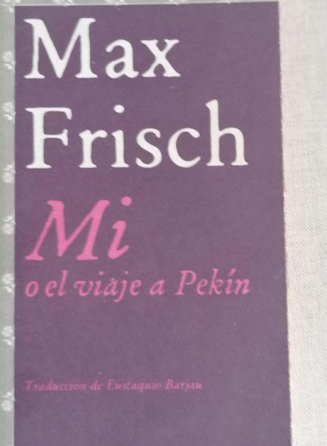 Portada del libro de Mi o el viaje a Pekín