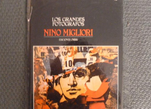 Portada del libro de LOS GRANDES FOTOGRAFOS Nº 42 NINO MIGLIORI . Editorial: ORBIS, BARCELONA (1983) 62 pp