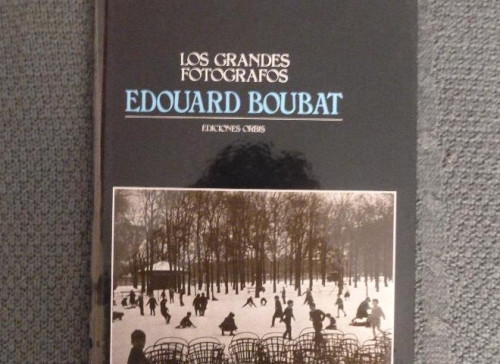 Portada del libro de LOS GRANDES FOTOGRAFOS EDOUARD BOUBAT . Editorial: ORBIS, BARCELONA (1983) 62 pp
