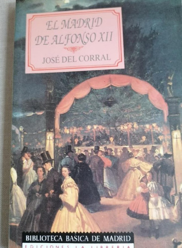 Portada del libro de EL MADRID DE ALFONSO XII.