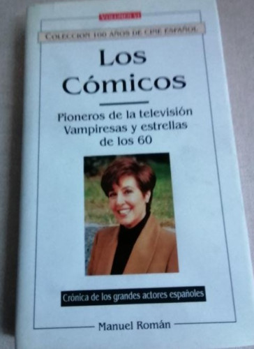 Portada del libro de LOS COMICOS. MANUEL ROMAN. COLECCION 100 AÑOS DE CINE ESPAÑOL.Nº 5 1996 140pp