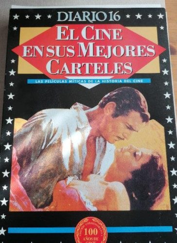 Portada del libro de EL CINE EN SUS MEJORES CARTELES. 100 AÑOS DE CINE. DIARIO 16 1995. COMPLETO.