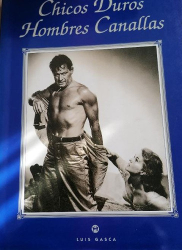 Portada del libro de CHICOS DUROS, HOMBRES CANALLAS.