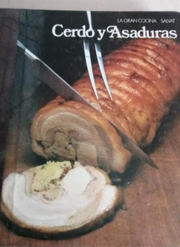 Portada del libro de LA GRAN COCINA SALVAT EDITORES 1982 - CERDO Y ASADURAS 1991 378pp